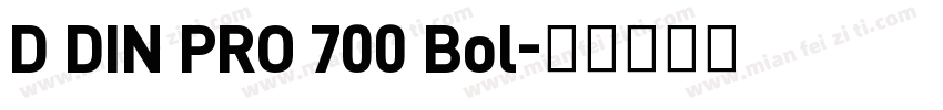 D DIN PRO 700 Bol字体转换